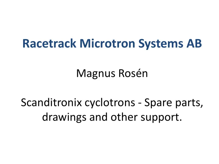 racetrack microtron systems ab