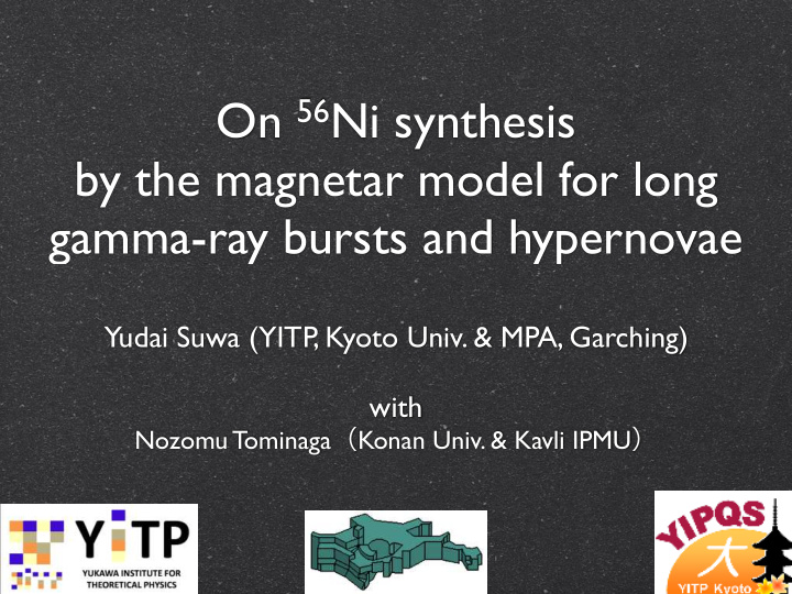 on 56 ni synthesis by the magnetar model for long gamma