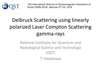 polarized Laser Compton Scattering  gamma-rays  National Institutes for Quantum and  Radiological