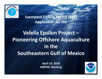 Velella Epsilon Project  Pioneering Offshore Aquaculture in the Southeastern Gulf of Mexico