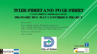 T  YL  E  R ST  RE  E  T  AND POL  K ST  RE  E  T  (CANT  Y ST  RE  E  T  T  O PE  MBROKE  AVE  NUE