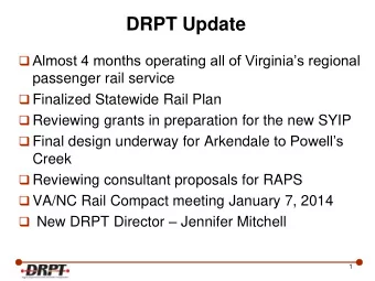DRPT Update  Almost 4 months operating all of Virginias regional  passenger rail service