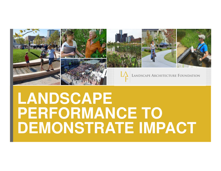 landscape performance to demonstrate impact landscape