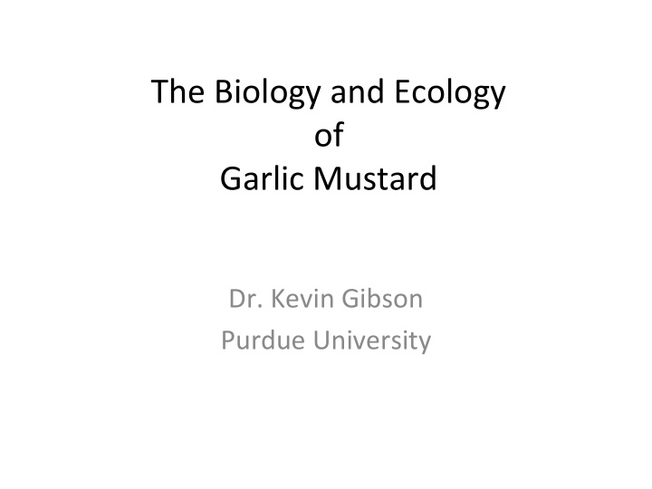 the biology and ecology of garlic mustard