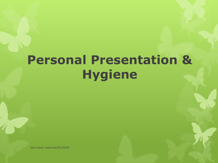 personal presentation amp hygiene