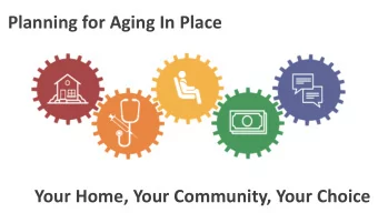 Planning for Aging In Place  Your Home, Your Community, Your Choice  Welcome  Housekeeping  Agenda