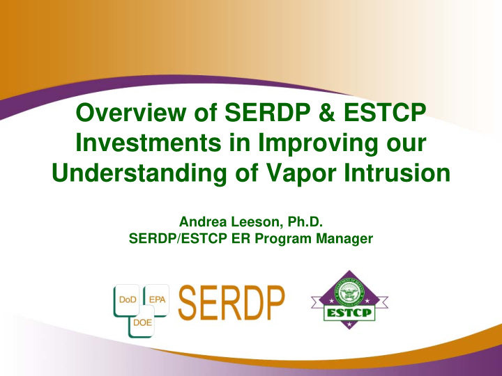 overview of serdp amp estcp investments in improving our