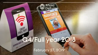 Q4/F  /Full  ull ye  year  ar 20  2018  18  February 27, 2019  Hi  High  ghli  ligh  ghts  ts