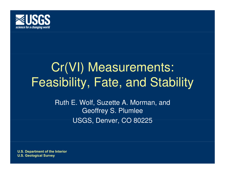 cr vi measurements feasibility fate and stability