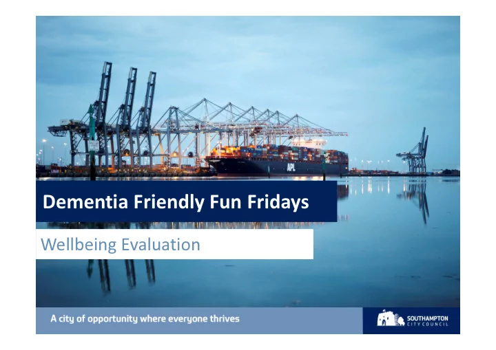 dementia friendly fun fridays