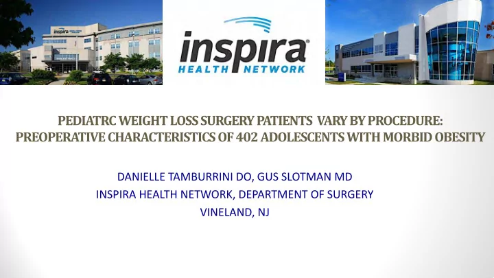 pediatrc weight loss surgery patients vary by procedure