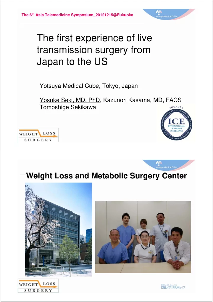 the first experience of live transmission surgery from