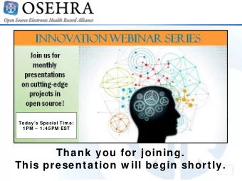 Thank you for joining.  This presentation w ill begin shortly.  I ntroduction by Seong K. Mun, PhD