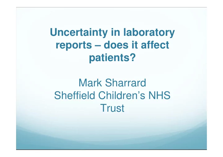 uncertainty in laboratory reports does it affect patients