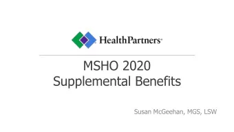 Supplemental Benefits  Susan McGeehan, MGS, LSW  HealthPartners MSHO &amp; MSC+  April enrollment: