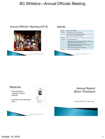 BC Athletics  Annual Officials Meeting  9:30am  Sign-in and Coffee  10:00am  Annual Report and