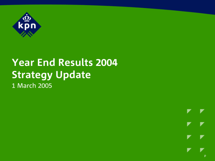 year end results 2004 strategy update