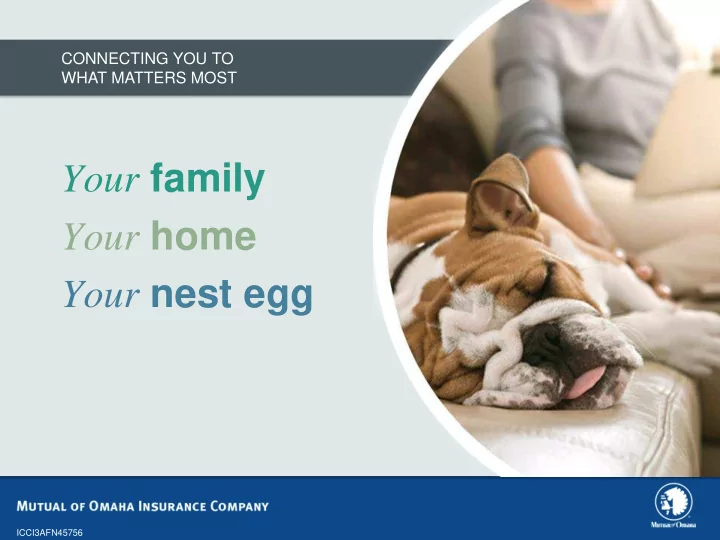 your family your home your nest egg