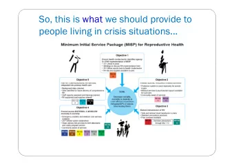 So, this is what we should provide to  people living in crisis situations...  Interagency RH Kits