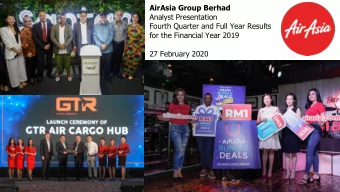 AirAsia Group Berhad  Analyst Presentation  Fourth Quarter and Full Year Results  for the Financial
