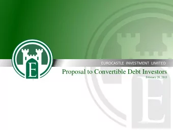 Proposal to Convertible Debt Investors  February 28, 2013  Disclaimer The information in this