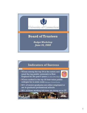 Board of Trustees  Budget Workshop  June 24, 2008  UConn among the top 24 in the nation and