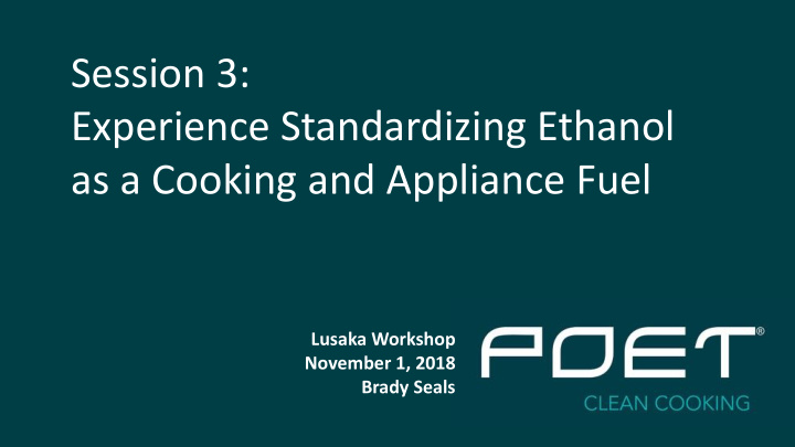 session 3 experience standardizing ethanol as a cooking