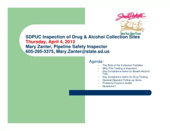 SDPUC Inspection of Drug &amp; Alcohol Collection Sites  Thursday, April 4, 2013  Mary Zanter,