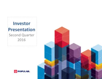 Investor  Presentation  Second Quarter  2016  Forward Looking Statements  This presentation