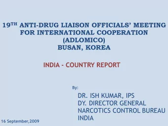 19 TH ANTI-DRUG LIAISON OFFICIALS MEETING FOR INTERNATIONAL COOPERATION (ADLOMICO)  BUSAN, KOREA