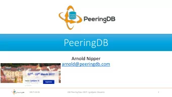 PeeringDB  Arnold Nipper  arnold@peeringdb.com  2017-03-23  CEE Peering Days 2017, Ljubljana,