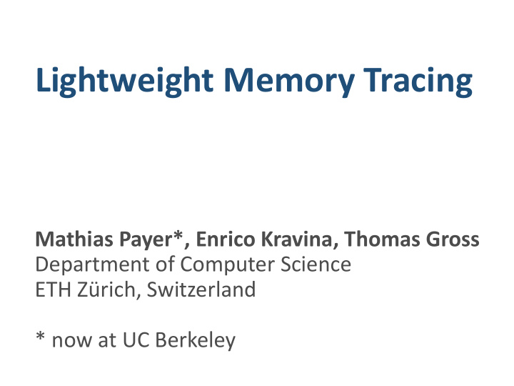 lightweight memory tracing
