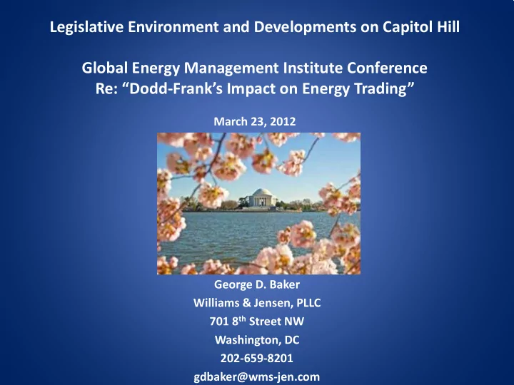 legislative environment and developments on capitol hill