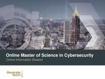 Online Master of Science in Cybersecurity  Online Information Session  Agenda  Meet the Team  Why