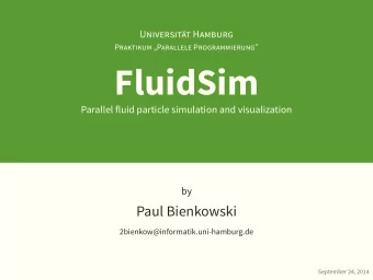 FluidSim  Parallel fluid particle simulation and visualization  by  Paul Bienkowski