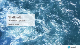 Statkraft  Investor Update March 2014  Disclaimer  This presentation has been prepared by, and the