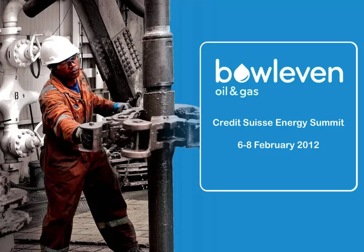 credit suisse energy summit 6 8 february 2012 disclaimer
