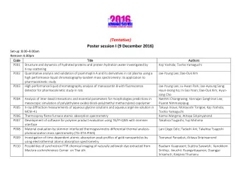 (Tentative)  Poster session I (9 December 2016) Set-up: 8.00  9.00am  Remove: 6.00pm  Cod  ode