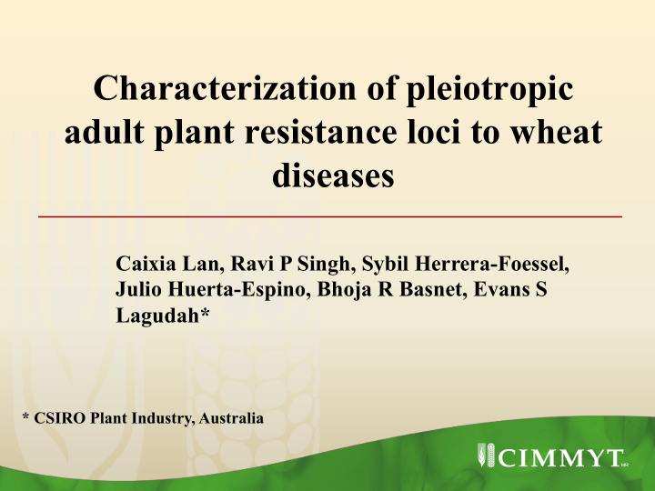 characterization of pleiotropic adult plant resistance