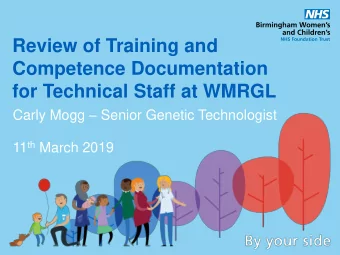 Review of Training and  Competence Documentation  for Technical Staff at WMRGL Carly Mogg