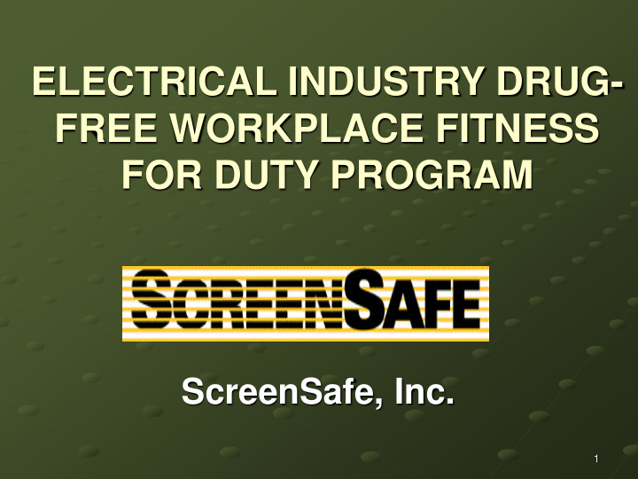 electrical industry drug free workplace fitness for duty