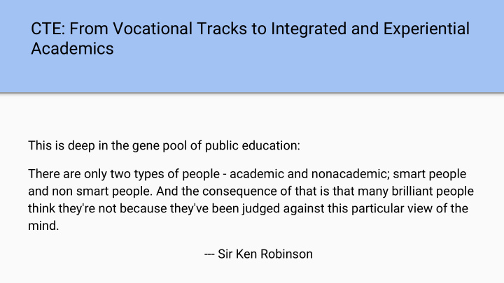 cte from vocational tracks to integrated and experiential