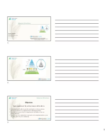 1  Advance Directives  Disclosures  No conflicts of  interest  No relevant relationships