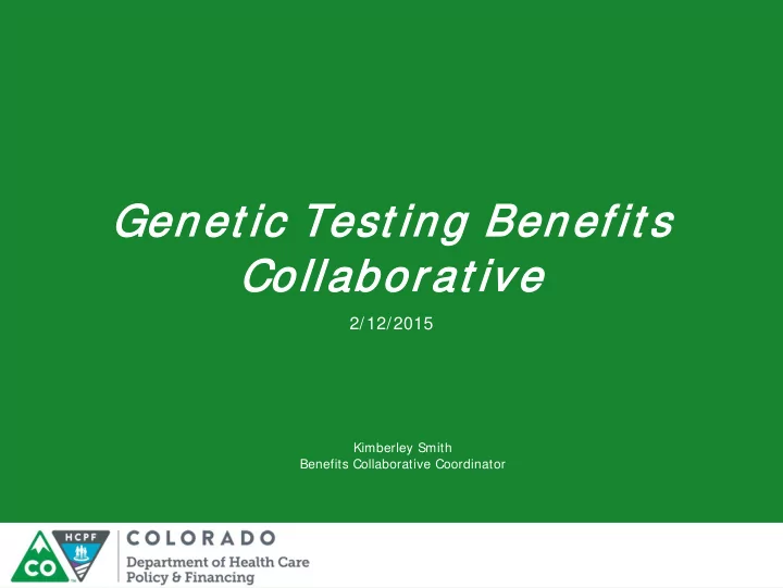 gen enet et ic test est ing ben enef efit s s collabora