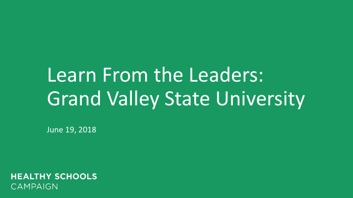 learn from the leaders grand valley state university