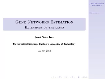 Gene Networks Estimation  Extensions of the lasso  Jos  e S  anchez  Mathematical Sciences,