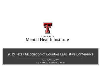 2019 Texas Association of Counties Legislative Conference  Keino McWhinney, MPP  Texas Tech Mental
