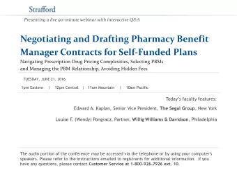 Negotiating and Drafting Pharmacy Benefit  Manager Contracts for Self-Funded Plans  Navigating
