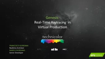 Real-Time Raytracing in  Virtual Production  FRANCESCO GIORDANA  Realtime Architect  MARCO GIORDANO