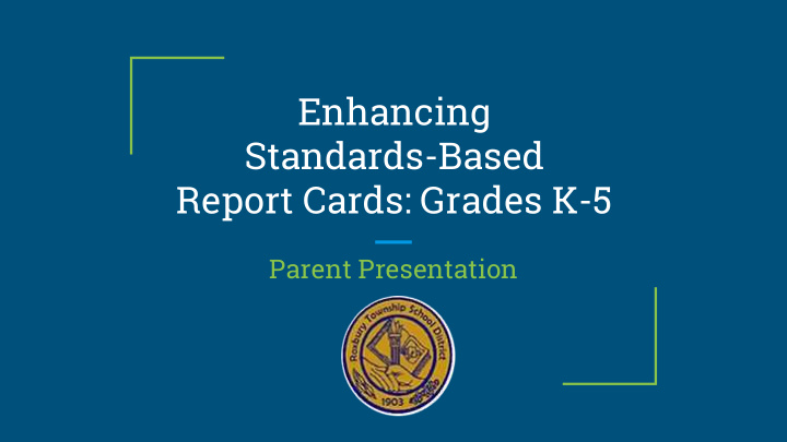 enhancing standards based report cards grades k 5